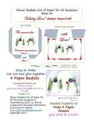 Flower Baskets Out of Paper for All Occasions Book 24 'Holiday Love!' Basket Papercraft: Christmas Holiday Love