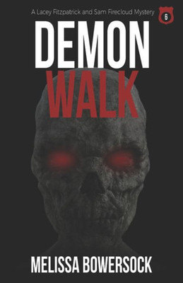 Demon Walk (A Lacey Fitzpatrick and Sam Firecloud Mystery)