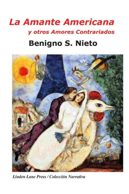 La amante americana y otros amores contrariados (Spanish Edition)