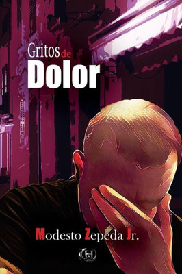 Gritos de Dolor (Spanish Edition)