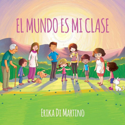 El mundo es mi clase (Spanish Edition)