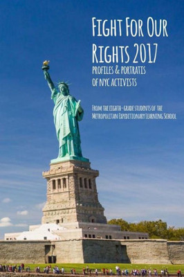 Fight For Our Rights 2017: Profiles & Portraits of NYC Activists