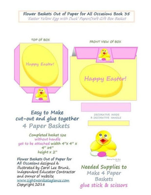 Flower Baskets Out of Paper for All Occasions Book 35: Easter Yellow Egg with Duck PaperCraft Gift Box Basket