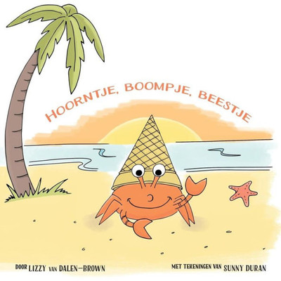 Hoorntje, Boompje, Beestje (Dutch Edition)