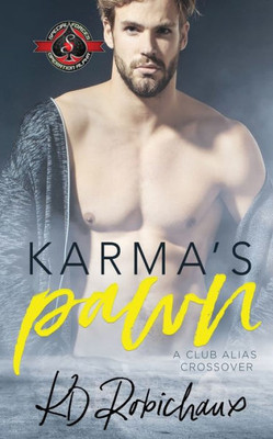 Karma's Pawn: A Club Alias Crossover