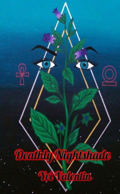 Deathly Nightshade (The Wormwood Chronicles)