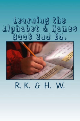 Learning the Alphabet & Names Book 2nd Ed.