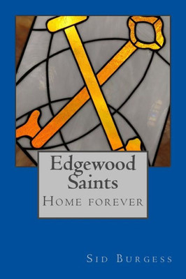 Edgewood Saints: Home Forever