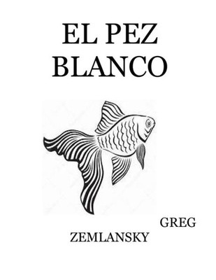 El Pez Blanco