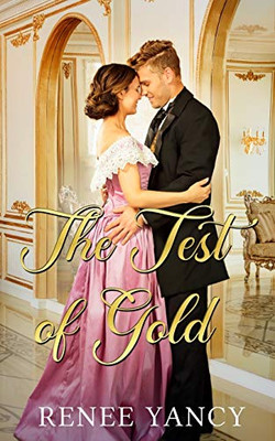 The Test of Gold (Hearts of Gold)