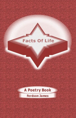 Facts Of Life: A Poetry Book