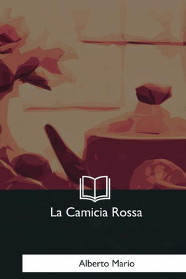 La Camicia Rossa (Italian Edition)