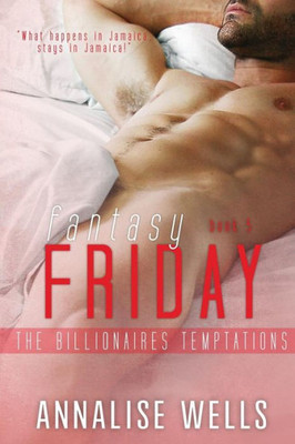 Fantasy Friday (The billionaires temptations)