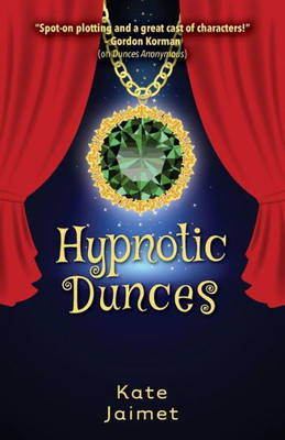 Hypnotic Dunces (Dunces Anonymous)