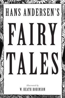 Hans Andersen's Fairy Tales: Illustrated