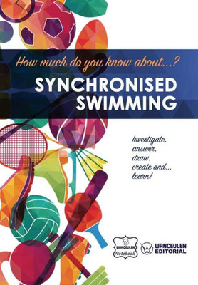 How much do you know about... Synchronised Swimming