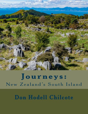 Journeys: New Zealand's South Island