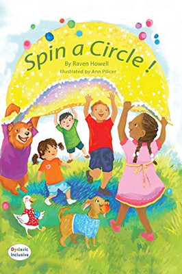 Spin a Circle! (Dyslexic Inclusive) - Hardcover