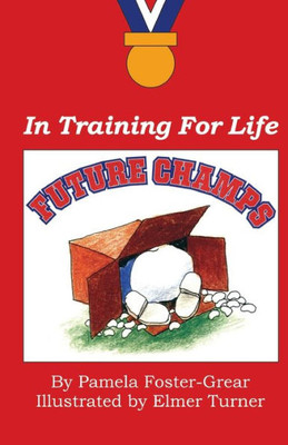 Future Champs: In Training For Life