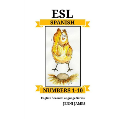 ESL Numbers 1-10 -Spanish: ESL (English Second Language) Series- Spanish (ESL Sight words) (Spanish Edition)