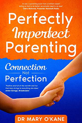 Perfectly Imperfect Parenting - Connection Not Perfection