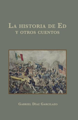 La historia de Ed y otros cuentos (Spanish Edition)