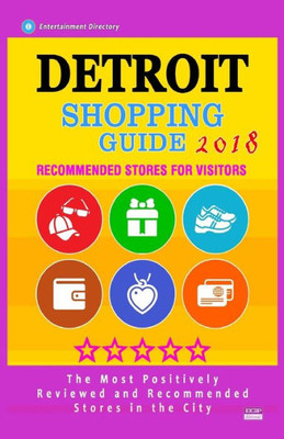 Detroit Shopping Guide 2018: Best Rated Stores in Detroit, Michigan - Stores Recommended for Visitors, (Shopping Guide 2018)