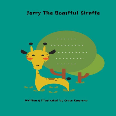Jerry the boastful Giraffe