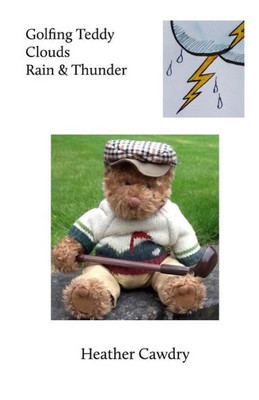 Golfing Teddy Clouds Rain & Thunder