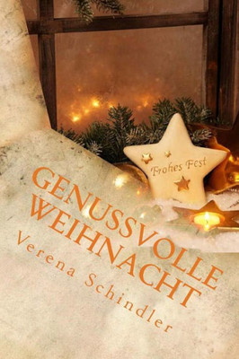 Genussvolle Weihnacht: Rezepte für den Thermomix (German Edition)