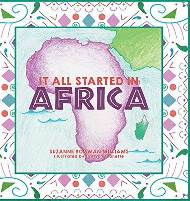 It All Started in Africa - Hardcover