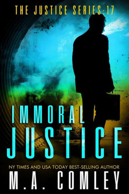 Immoral Justice (Justice Series)