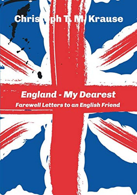 England - My Dearest: Farewell Letters to an English Friend - Paperback