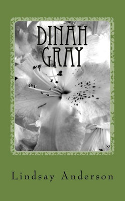 Dinah Gray: A Dinah Gray Novel