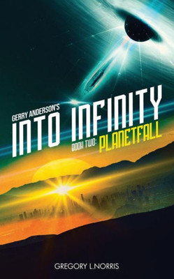 Gerry Anderson's Into Infinity: Planetfall