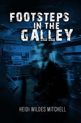 Footsteps in the Galley