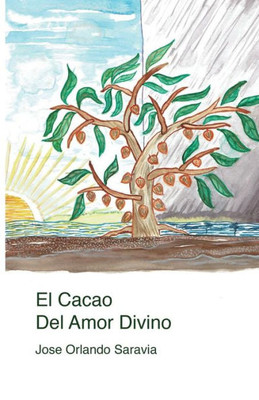 El Cacao del Amor Divino (Spanish Edition)