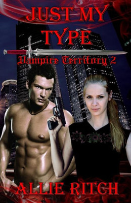Just My Type (Vampire Territory)