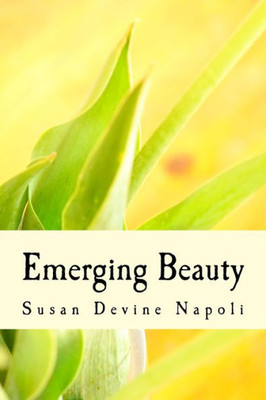 Emerging Beauty
