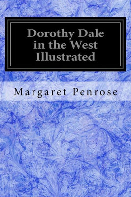 Dorothy Dale in the West Illustrated