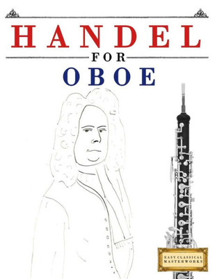 Handel for Oboe: 10 Easy Themes for Oboe Beginner Book