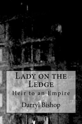 Lady on the Ledge: Heir to an Empire