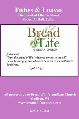 Fishes & Loaves: The Bread of Life Cookbook