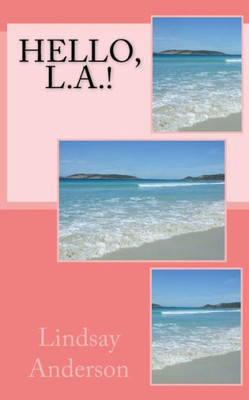 Hello, L.A.! (The Girls Of Henley Beach)