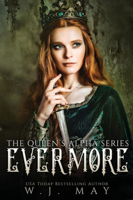 Evermore: Fae Fairy Paranormal YA/NA Shifter Romance (The Queen's Alpha Series)