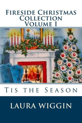 Fireside Christmas Collection Volume I