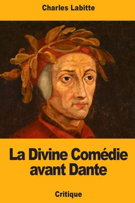 La Divine Comédie avant Dante (French Edition)