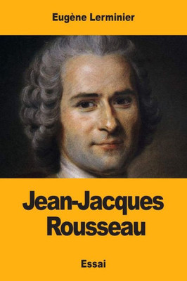 Jean-Jacques Rousseau (French Edition)
