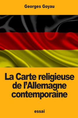 La Carte religieuse de l'Allemagne contemporaine (French Edition)