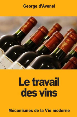 Le travail des vins (French Edition)